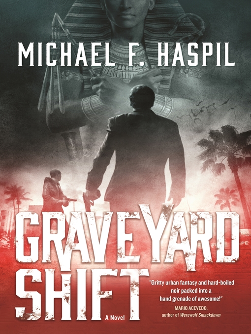 Title details for Graveyard Shift by Michael F. Haspil - Wait list